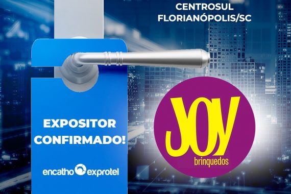 Empresa Joy Brinquedos no Encatho & Exprotel