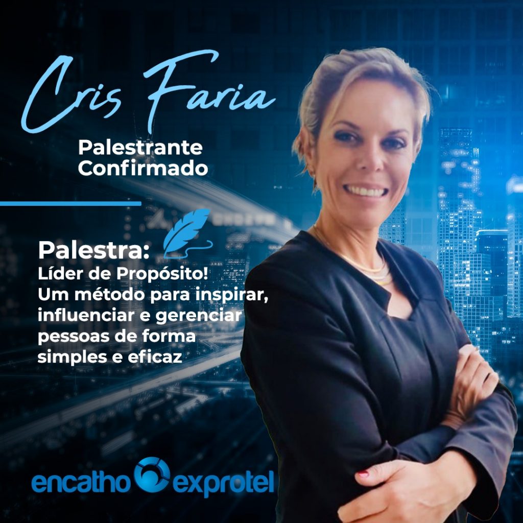 Palestrante Cris Faria confirmada no Encatho & Exprotel