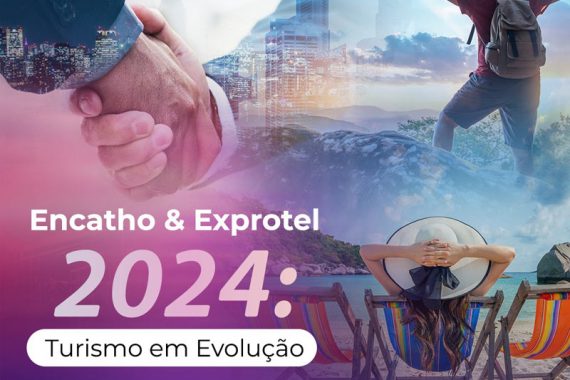 Encatho & Exprotel 2024 debate o Turismo em Evolução