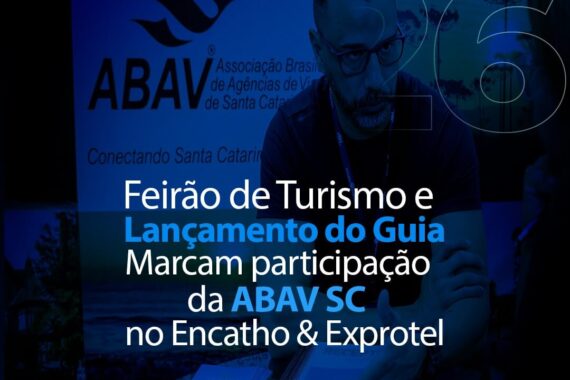 Feirão do turismo e lançamento do Guia marcam a participação da ABAV-SC no Encatho & Exprotel