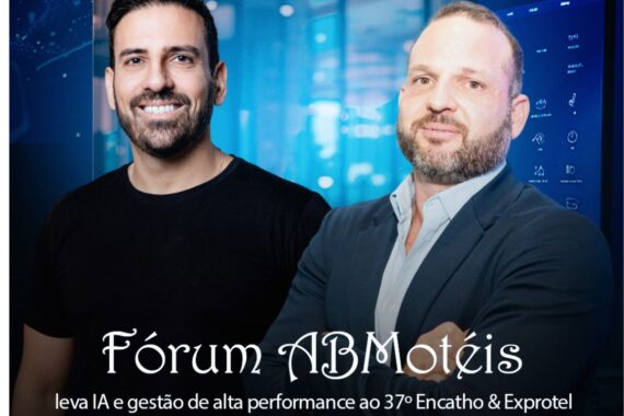 Fórum ABMotéis a 37ª edição do Encatho & Exprotel Com Vinícius Roveda e Leonardo Dib